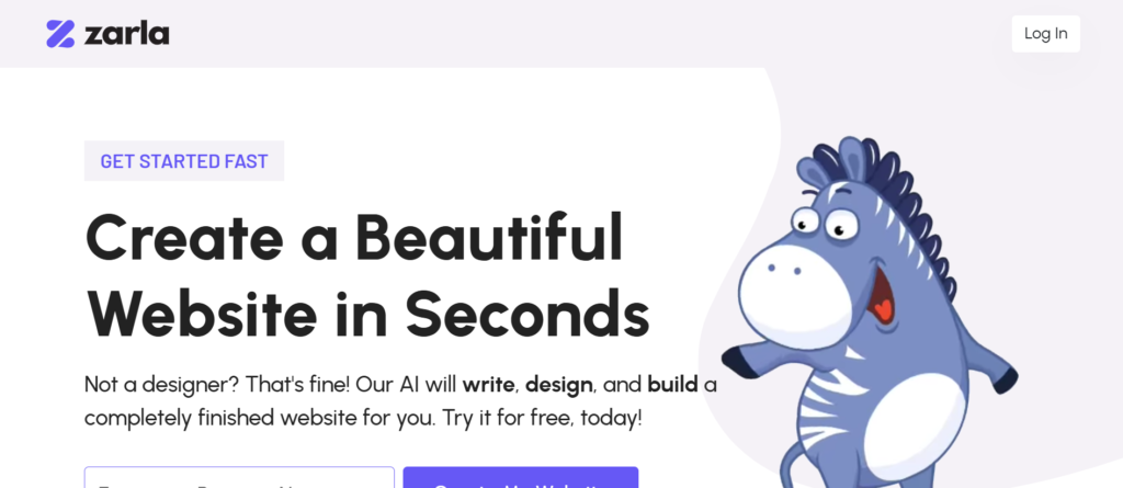 Screenshot of Zarla's homepage featuring the headline 'Create a Beautiful Website in Seconds.' The page promotes an AI-driven platform that writes, designs, and builds complete websites. A cheerful cartoon donkey character is displayed on the right, adding a playful touch. The text encourages users to try the service for free, with a 'Get Started Fast' label at the top.