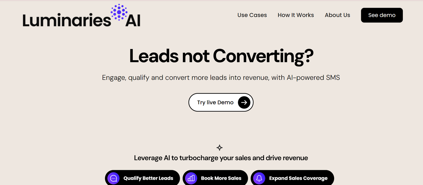 The image shows a webpage for Luminaries AI, featuring a minimalist design with a dark theme. The headline "Leads not Converting?" is prominently displayed, followed by a subheading that encourages engagement and conversion of more leads into revenue with AI-powered SMS. There's a "Try Free Demo" button centered beneath the text. The page also includes three benefits of using the service: "Qualify the leads", "Build More Hints", and "Expand Texts Coverage", each with an accompanying icon.