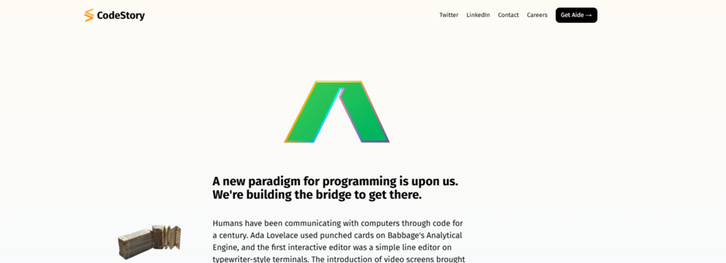 This image displays a webpage from the CodeStory website, featuring a minimalist design with a green logo resembling an upward-pointing arrow. The page headline states, "A new paradigm for programming is upon us. We're building the bridge to get there." This suggests that CodeStory is focused on innovative programming solutions. The website includes a navigation menu with links to Home, About, Services, and Insights. The overall aesthetic is clean and modern, indicating a forward-thinking technology company.