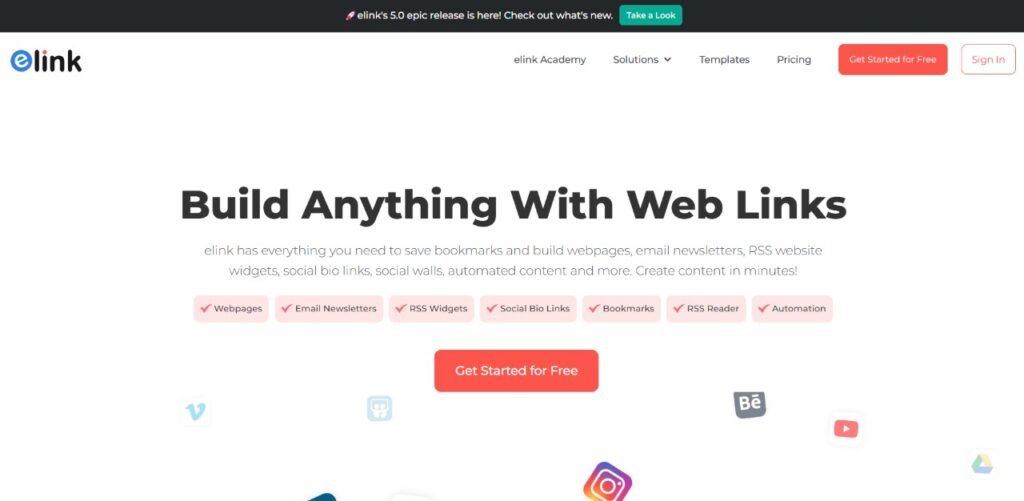 Elink.io homepage with headline 'Build Anything With Web Links' and a description highlighting features like webpages, email newsletters, RSS widgets, and automation. A red 'Get Started for Free' button is centered below the text