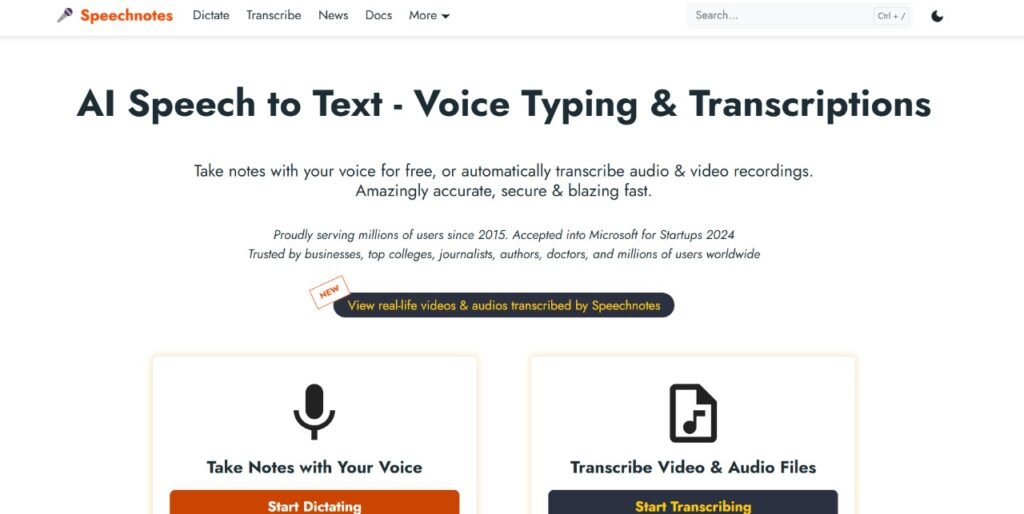 SpeechNotes homepage featuring the headline 'AI Speech to Text - Voice Typing & Transcriptions' and subtext promoting free note-taking and transcription with blazing-fast accuracy. Includes buttons for 'Start Dictating' and 'Start Transcribing' with icons for voice and audio features.