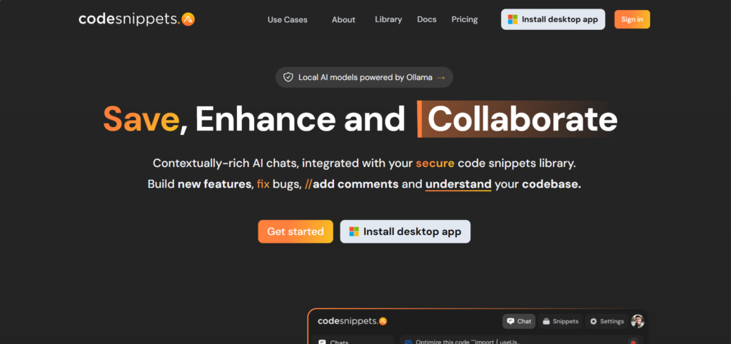 This image displays the homepage of the "codesnippets" website, featuring a dark-themed interface with a bold, orange header that reads "Save, Enhance and Collaborate." The site promotes its services with a tagline about contextually-rich AI chats, integrated with your source code snippets library. It invites users to build new features, fix bugs, add comments, and understand their codebase. Below this, there are two prominent buttons: "Get started" and "Install desktop app," suggesting multiple ways to engage with the platform. The overall design implies a focus on collaboration and enhancement of coding projects through a user-friendly platform.