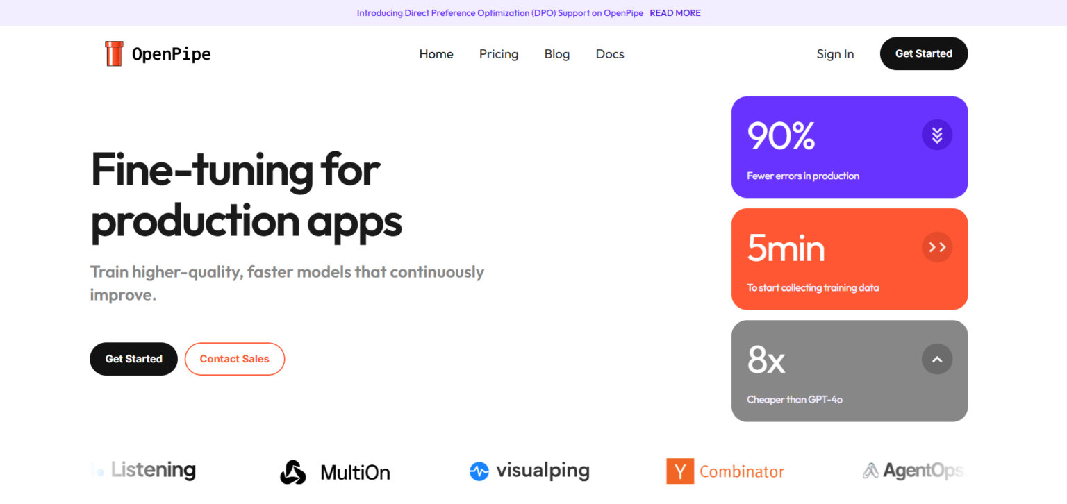 Screenshot of the OpenPipe homepage showcasing its fine-tuning capabilities for production apps. The headline reads 'Fine-tuning for production apps: Train higher-quality, faster models that continuously improve.' Key benefits are highlighted: '90% fewer errors in production,' '5 minutes to start collecting training data,' and '8x cheaper than GPT-4.' Buttons for 'Get Started' and 'Contact Sales' are displayed, along with logos of partner or supported companies like MultiOn, VisualPing, Y Combinator, and AgentOps.