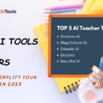 AI Tools for Teachers in 2025: Best, Free & Grading Solutions