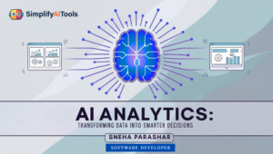 AI Analytics: Transforming Data into Smarter Decisions
