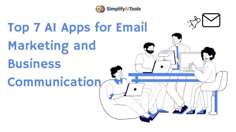 Top 7 AI Apps for Email Marketing and Business Communication