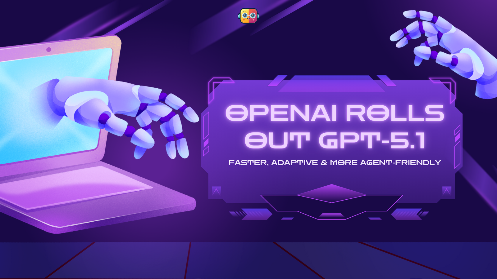 OpenAI Rolls Out GPT-5.1 - Faster, Adaptive & More Agent-Friendly